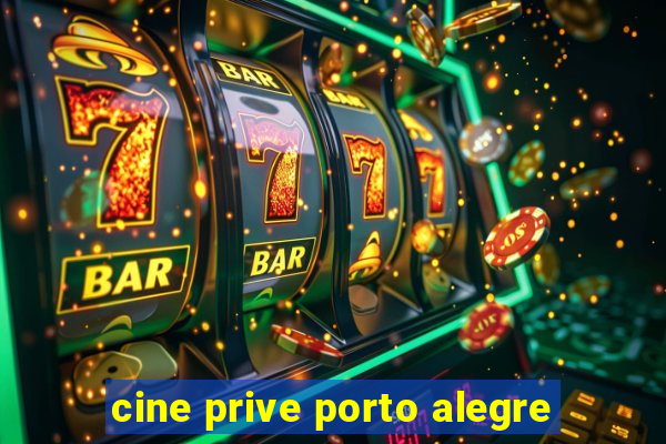 cine prive porto alegre